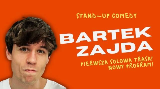 Stand-up:Bartek Zajda rusza w Polskę solo!