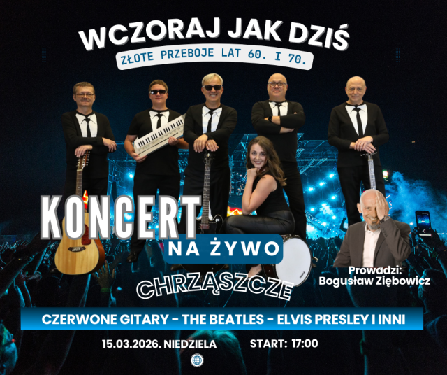 WCZORAJ JAK DZIŚ Złote przeboje lat 60. i 70. – koncert na żywo