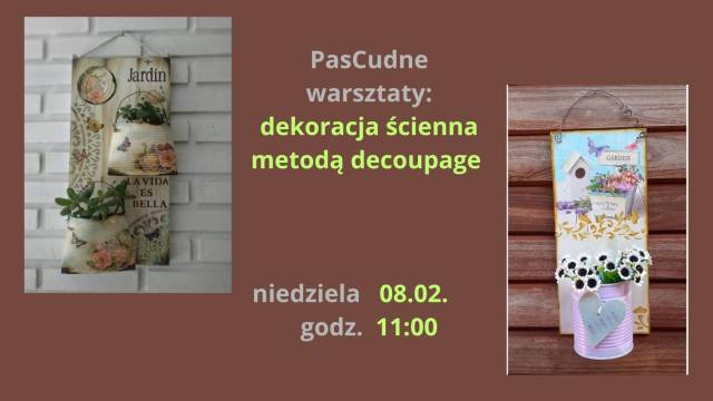 PasCudne warsztaty: dekoracja ścienna metodą decoupage
