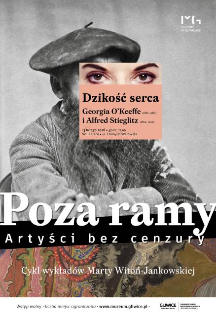 Poza ramy. Artyści bez cenzury. Wykład: „Dzikość serca. Georgia O’Keeffe (1887-1986) i Alfred Stieglitz (1864-1946)”