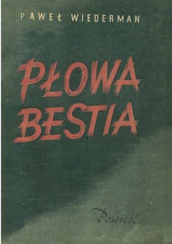 Zapraszamy na wykład „Płowa Bestia. Powieść o czasach Zagłady”