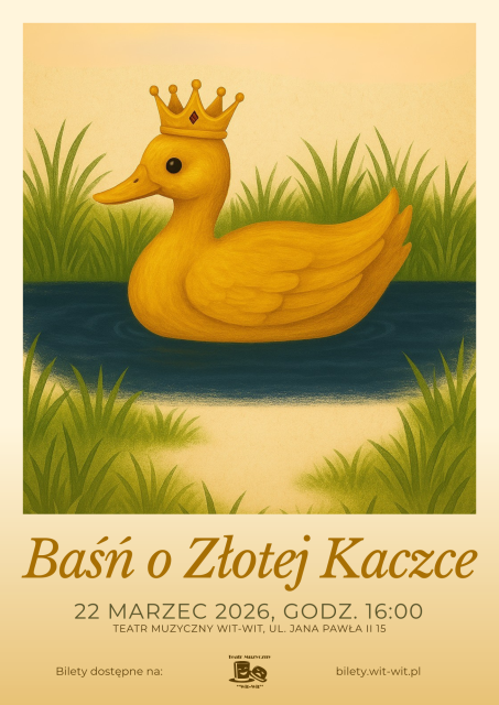 "Baśń o Złotej Kaczce" - Bajka Muzyczna