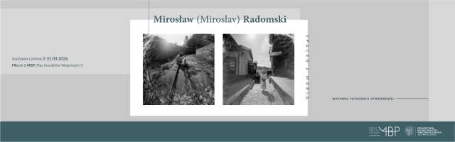 Mirosław (Miroslav) Radomski — Wystawa fotografii otworkowej — Spacer z Marią