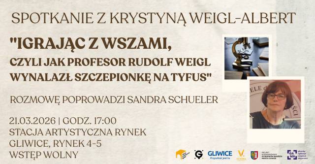 Spotkanie z Krystyną Weigl-Albert "Igrając z wszami, czyli jak profesor Rudolf Weigl wynalazł szczepionkę na tyfus"