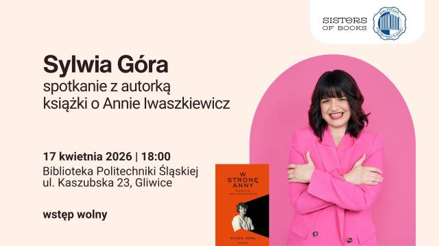 Spotkanie autorskie z Sylwią Górą, autorką książki o Annie Iwaszkiewicz