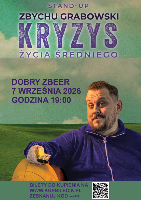 Stand-up: Zbychu Grabowski w programie "Kryzys życia średniego" + open mic (II TERMIN)