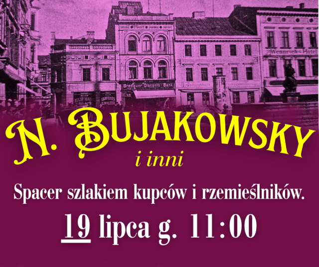 N. Bujakowsky i inni. Spacer szlakiem kupców i rzemieślników.