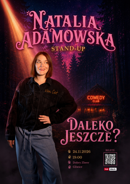 Stand-Up Natalia Adamowska w programie "DALEKO JESZCZE"