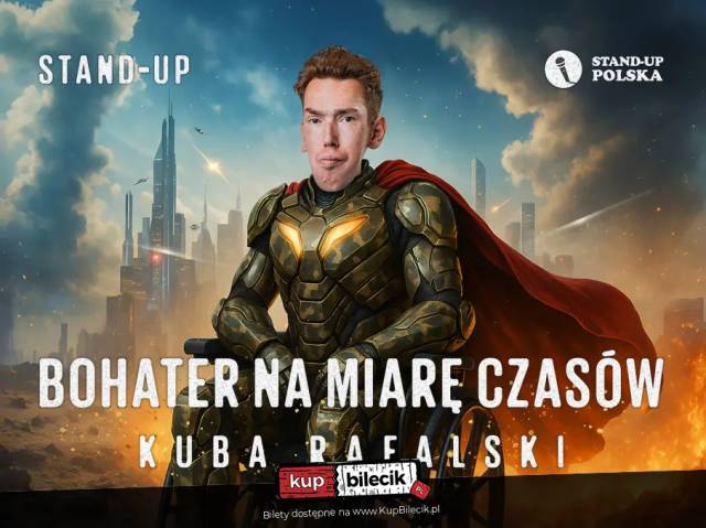 Stand-up: Kuba Rafalski w programie:  Bohater na miarę czasów 