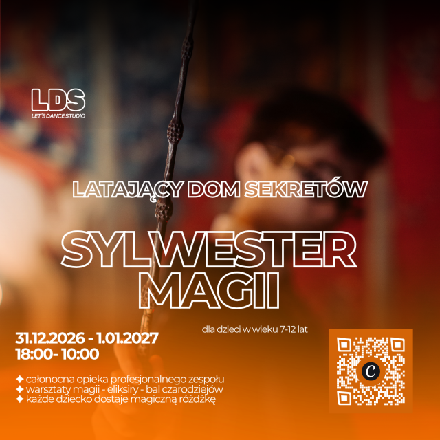 SYLWESTER Akademia MAGII LDS · Latający Dom Sekretów - dzieci 7-12 lat