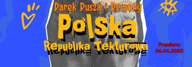 Darek Dusza i Demony "Polska Republika Tekturowa" - PREMIERA