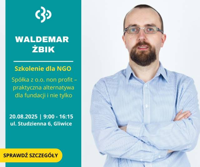 Szkolenie: „Spółka z o.o. non profit – praktyczna alternatywa dla fundacji i nie tylko