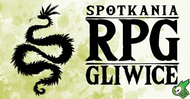 Gliwickie Spotkanie RPG - Powrót poszukiwaczy przygód