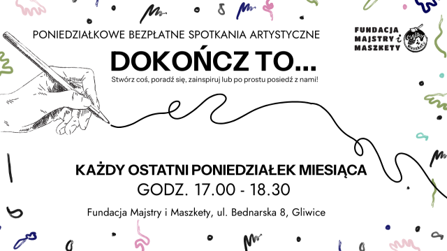 DOKOŃCZ TO - czyli otwarta pracownia w Fundacji Majstry i Maszkety