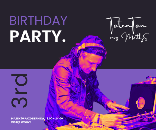 3 urodziny Cechowni PARTY  DJ ToTenTon + MatthyS 